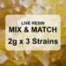 6g Live Resin Mix & Match